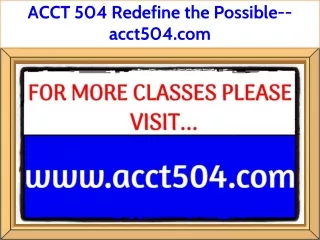 ACCT 504 Redefine the Possible--acct504.com