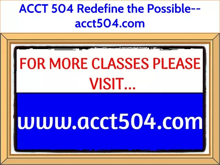 acct 504 redefine the possible acct504 com