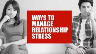 Ways To Manage Relationship Stress