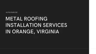 Supreme Quality Metal Roofing Orange VA
