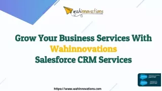 grow your business services with wahinnovations salesforce crm services