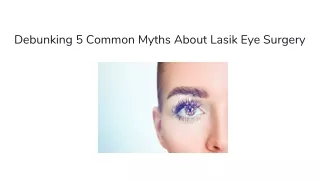 Debunking 5 Common Myths About Lasik Eye Surgery - Texas Eye and Cataract