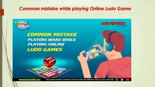 Common mistake while playing Online Ludo Game