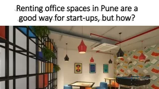 Renting office spaces in Pune are a good way for start-ups,