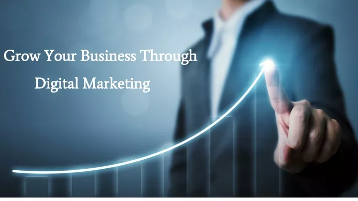 grow your business through digital marketing