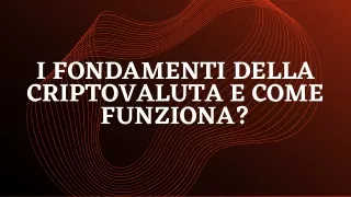 I fondamenti della criptovaluta e come funziona?|  BTC Capital Group Reviews