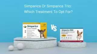 Comparison Between Simparica And Simparica Trio
