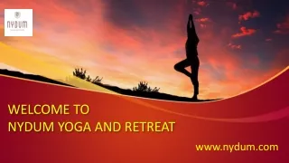 welcome to nydum yoga and retreat