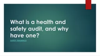 What is a health and safety audit, and why have one
