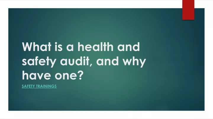 what is a health and safety audit and why have one