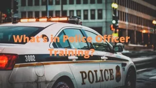 What’s in Police Officer Training