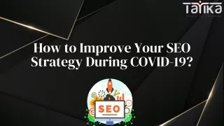 How to Improve Your SEO Strategy During COVID-19?