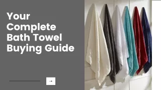 Your Complete Bath Towel Buying Guide