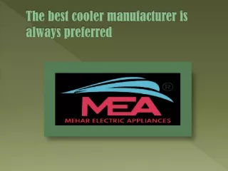 the best cooler manufacturer is always preferred