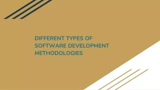 DIFFERENT TYPES OF SOFTWARE DEVELOPMENT METHODOLOGIES