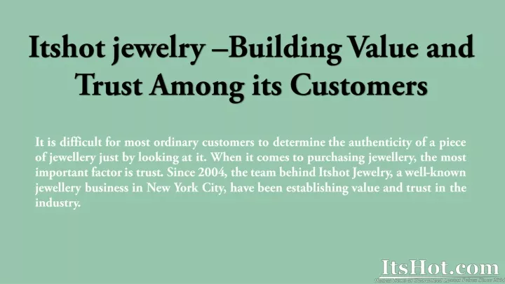 itshot jewelry building value and trust among