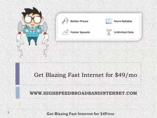 Get Blazing Fast Internet for $49/mo