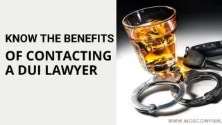 Know the benefits of contacting DUI lawyer