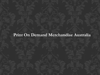 Print On Demand Merchandise Australia
