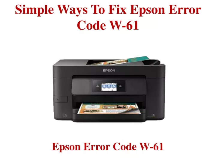 simple ways to fix epson error code w 61
