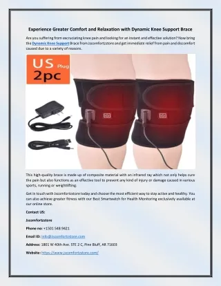 experience greater comfort and relaxation with
