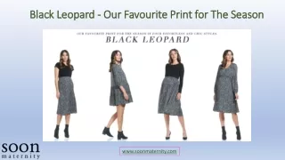 Black Leopard - Our Favourite Print for The Season