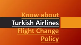 Know about Turkish Airlines Flight Change Policy