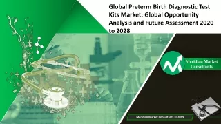 Global Preterm Birth Diagnostic Test Kits Market: Global Opportunity Analysis an