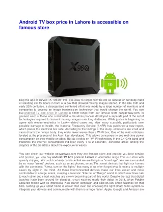 android tv box price in lahore is accessible