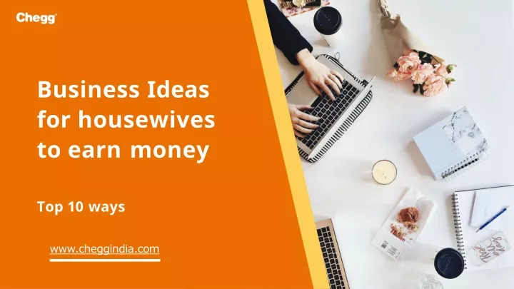 business ideas for housewives to earn money