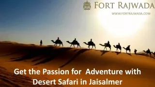 Select Best Desert Safari With Fort Rajwada