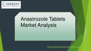 ppt 2 anastrozole Market Analysis