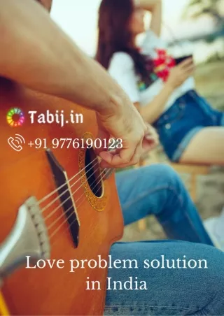 Love problems-Get the best love problem solution in India