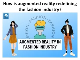 how is augmented reality redefining the fashion industry