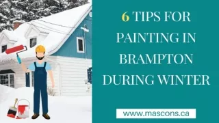 6 Tips for Painting in Brampton During Winter - Mas Construction