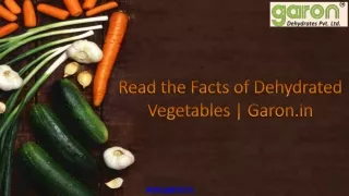 Read the Facts of Dehydrated Vegetables | Garon.in