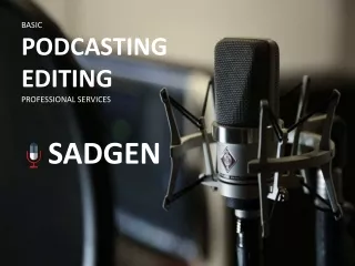 PODCAST EDITING PROFESSIONAL SERVICES