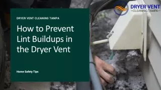 How to Prevent Lint Buildups in the Dryer Vent
