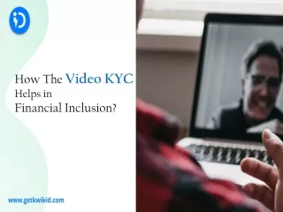 How the Video KYC helps in financial inclusion?