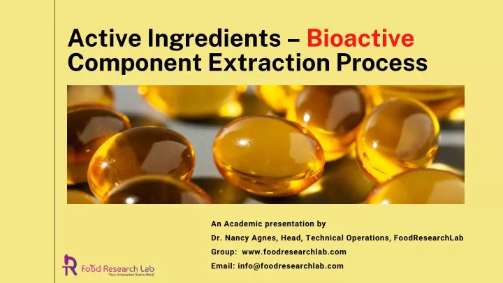 active ingredients bioactive component extraction