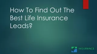 Searching For Best Life Insurance Leads?