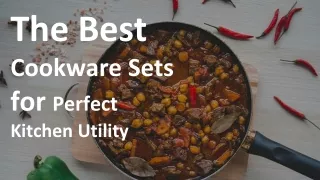 The Best Cookware Sets for Perfect Kitchen Utility