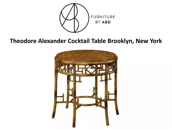 theodore alexander cocktail table brooklyn