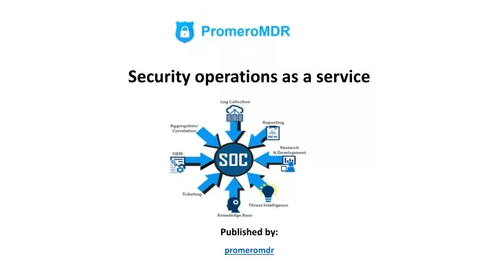 security operations as a service published