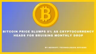 bitcoin price slumps 8 as cryptocurrency heads