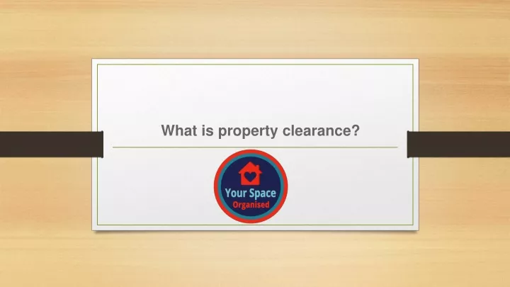 what is property clearance