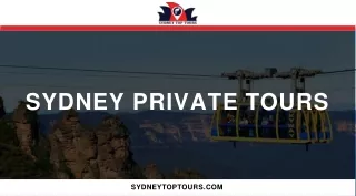 Book your perfect  Sydney Private Tours - Sydney Top Tours