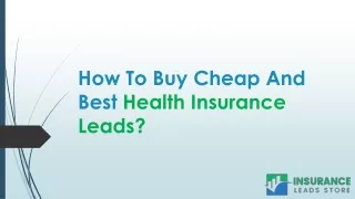 What Are The Benefits Of Buying Health Insurance Leads?