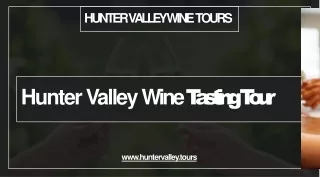 Hunter Valley Wine Tasting Tour - Hunter Valley Tours
