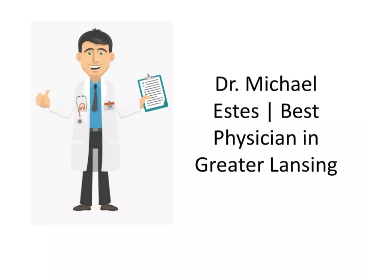 dr michael estes best physician in greater lansing
